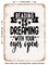 DECORATIVE METAL SIGN - Reading is Dreaming With Your Eyes Open - Vintage Rusty Look